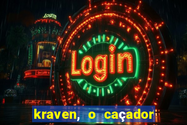 kraven, o caçador filme completo dublado
